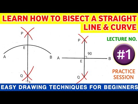 HOW TO BISECT A STRAIGHT LINE AND A CURVE | EASY DRAWING TECHNIQUES ...
