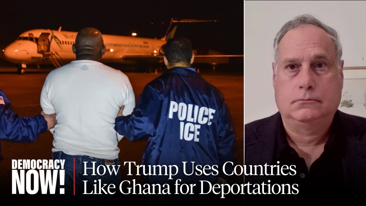 Trump Admin Sent Asylum Seekers to Ghana as Part of "Ruse" to Evade Courts: ACLU Lawyer