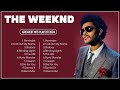 THE WEEKND Greatest Hits Full Album 2024 Lyrics THE WEEKND Best Songs 2024 