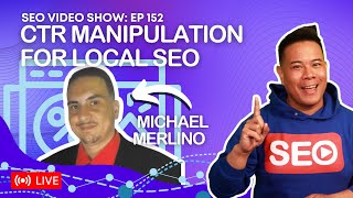Michael Merlino ? CTR Manipulation for Local SEO