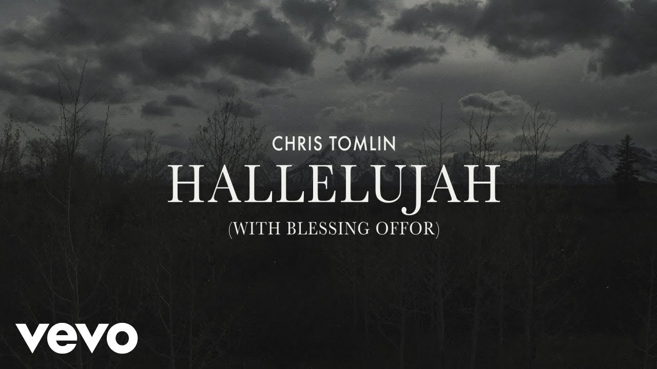 Chris Tomlin - Hallelujah (Lyric Video) with Blessing Offor (Tomlin Christmas) Chris Tomlin - Hallelujah (Lyric Video) with Blessing Offor (Tomlin Christmas)