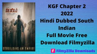 KGF Chapter 2 2022 Hindi Dubbed South Indian Full Movie Free Download Filmyzilla
