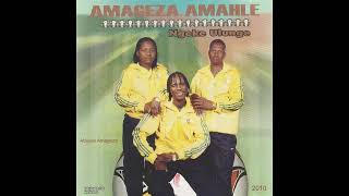 Amageza Amahle  Abuyile Amageza  Track 01   2010