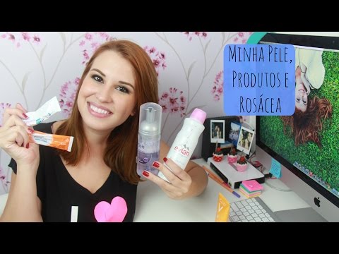 Minha Pele, Produtos e Rosácea  - Fabi Santina