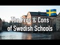 An American's Pros & Cons of Swedish Schools