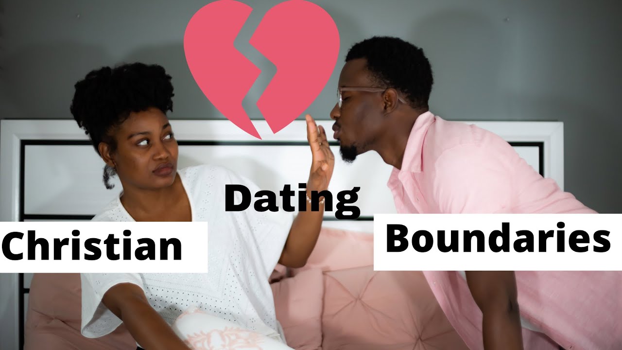 CHRISTIAN DATING BOUNDARIES sex, touching, etc YouTube