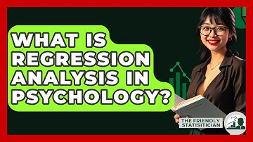 What Is Regression Analysis In Psychology? - The Friendly Statistician
