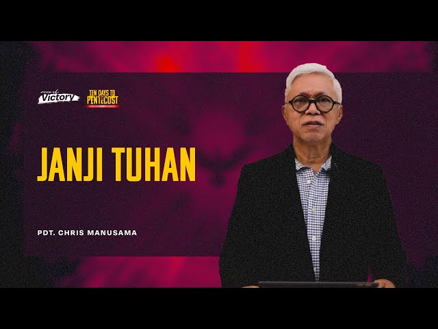 Voice Of Victory (1191) Janji Tuhan - Pdt. Chris Manusama class=