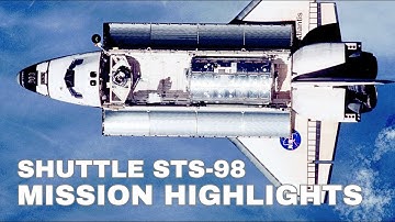 Destiny Lab Installed | Space Shuttle STS-98 Mission Highlights