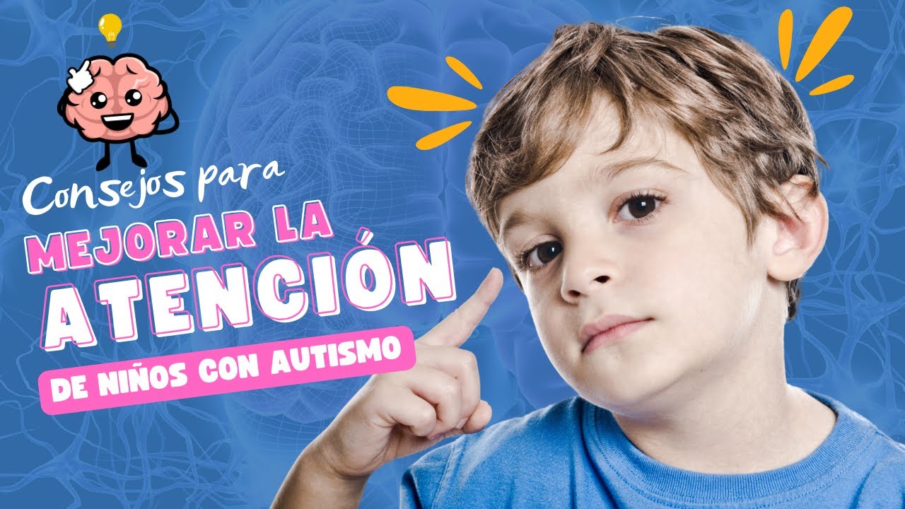🧠✨ Ejercicios de atención para un niño con autismo