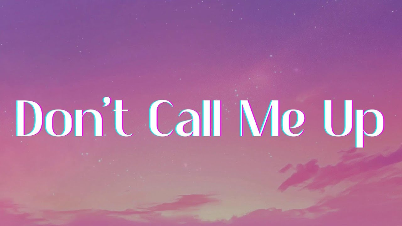Mabel - Don't Call Me Up (Lyrics) - YouTube