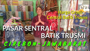 PASAR CENTRAL BATIK TRUSMI CIREBON| Walking View ❗ Cirebon pasar batik Trusmi