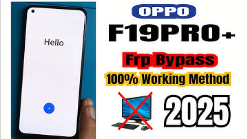 Oppo F19PRO+ 5G Frp Bypass // 100% Working Method 2025 // New Update Without PC 100% Working 