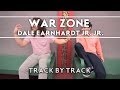 Dale Earnhardt Jr. Jr. - War Zone [Track by Track]