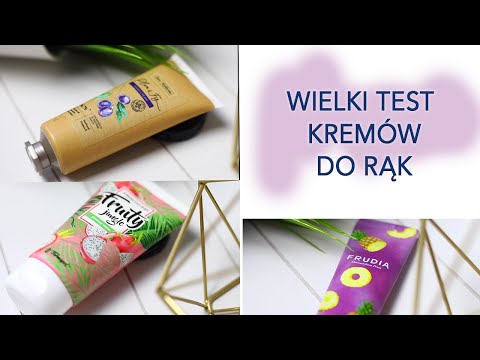 Wideo: 11 Najlepszych Kremów Do Rąk Do Wypróbowania W 2020 Roku