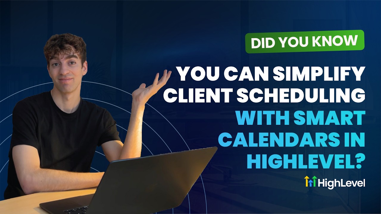 Did You Know You Can Simplify Client Scheduling with Smart Calendars in HighLevel?