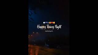 Happy Rainy Night ⛈🌚❤️🤗 #whatsappstatus #Feelings05 #RainNight