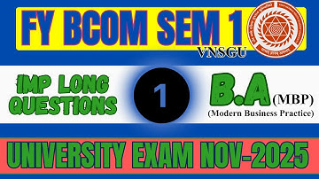 FY BCOM SEM 1 | BA (MODERN BUSINESS PRACTICE) | IMP LONG QUESTIONS  PART 1| E-ABHYASU