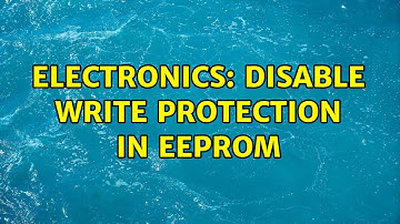 Electronics: disable write protection in eeprom