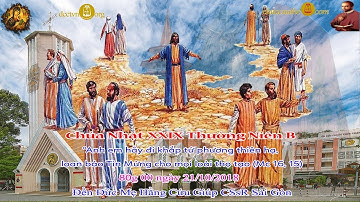 Chúa Nhật XXIX Thường Niên B (Mc 10_35-45): 08g 00 - Đền Đức Mẹ Hằng Cứu Giúp CSsR 21/10/2018