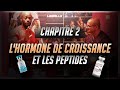 Chapitre 2  lhormone de croissance et les peptides  feat laurent erasme