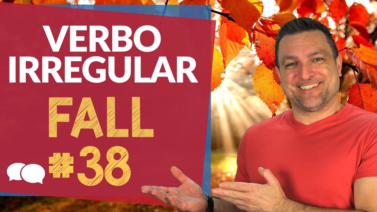 cursos de ingles gratuitos 2019 50 Verbos Irregulares Mais Usados em Inglês (FALL) #38