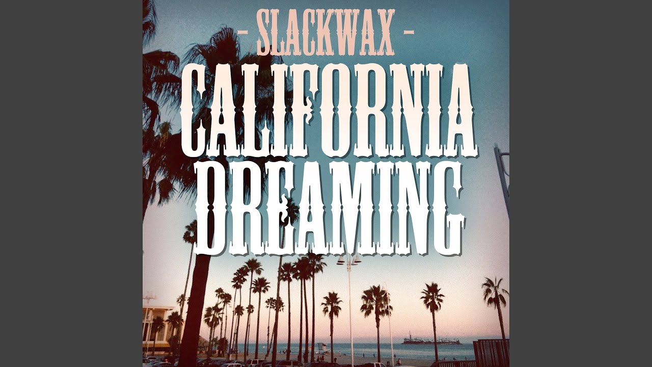 Assista a California Dreaming no YouTube