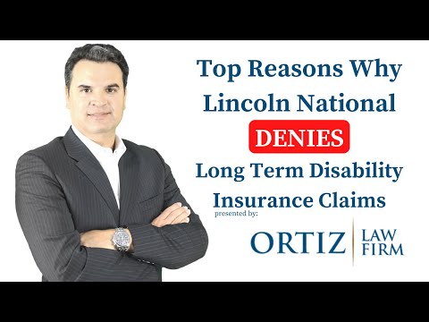 Lincoln National / Lincoln Financial Group Denies Long Term Disability Insurance Claims - why?