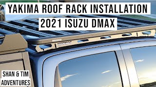 Installing Our Yakima Roof Rack | 2021 Isuzu Dmax