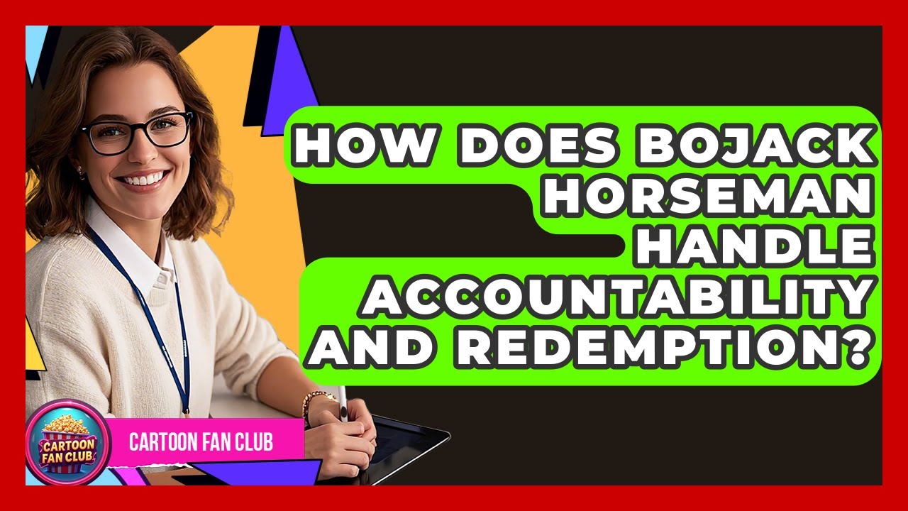 How Does BoJack Horseman Handle Accountability And Redemption? - Cartoon Fan Club