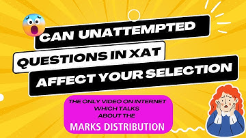 Unattempted Question Penalty in XAT| Are the sectional marks deducted| Marking Pattern of #xat