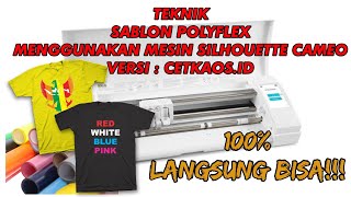 🔥TUTORIAL SABLON POLYFLEX MENGGUNAKAN MESIN SILHOUETTE CAMEO🔥