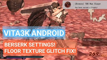 VITA3K V5 ANDROID - HOW TO FIX FLOOR TEXTURE GLITCH IN BERSERK AND THE BAND OF THE HAWK