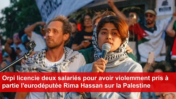Orpi licencie deux salariés pour avoir violemment pris à partie l'eurodéputée Rima Hassan