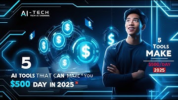 5 AI Tools That Can Make You $500/Day in 2025 (Beginner Friendly)