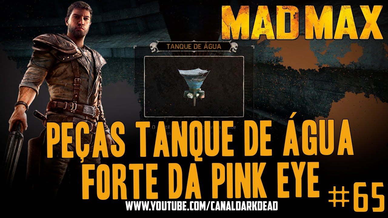 MAD MAX JOGO - LOCALIZAÇÃO PEÇAS DO TANQUE DE ÁGUA FORTE DA PINK