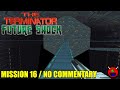 The Terminator Future Shock DOSBox Mission 17 No Commentary 