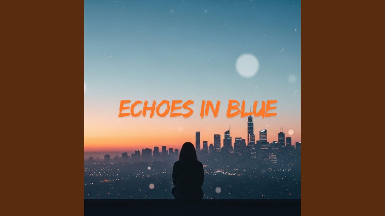 Echoes in Blue