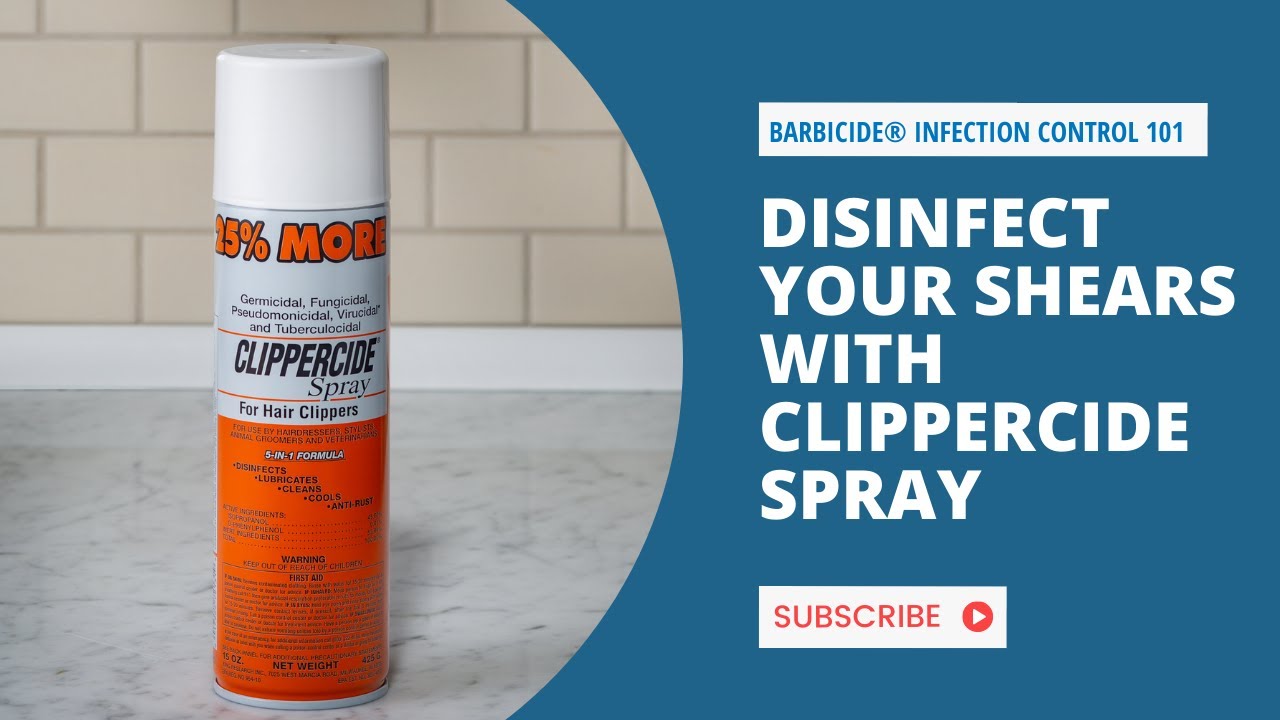 How To Disinfect Your Shears With Clippercide Spray