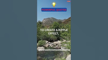 The Ripple Effect of Your Actions: Embracing the Power of Influence #quotes #powerfulquotes