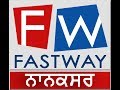 Fastway nanaksar live stream