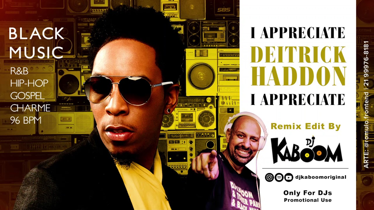 DEITRICK HADDON - I Appreciate [Remix DJ Kaboom] - Baile Charme