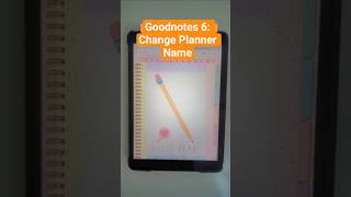 ⭐️ Goodnotes Tip: Change Planner Name | 🩷 Digital Planner | ✨ Digital Planning