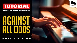 Tutorial Completo - Against All Odds (Phil Collins) - Piano Acompanhamento