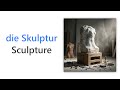 50 German Words for Sculpture | Intermediate German Vocabulary | Wortschatz Skulptur