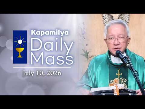 July 10, 2026 | Faithful Witnesses Until the End | Kapamilya Daily Mass