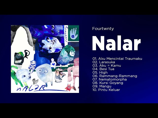 fourtwnty - Nalar (2023) | Full Album class=