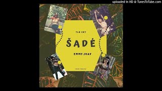 Emmy Jhay - Sade (Prod. Timi Jay)