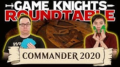 Game Knights: Roundtable – Commander 2020 | #03 | Magic: the Gathering Commander / EDH