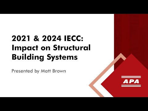 2021 and 2024 IECC Impact on Structural Building Systems